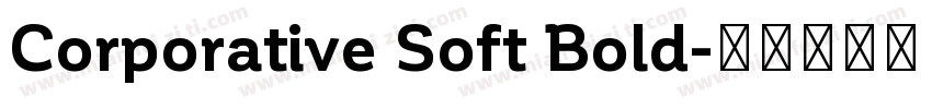 Corporative Soft Bold字体转换